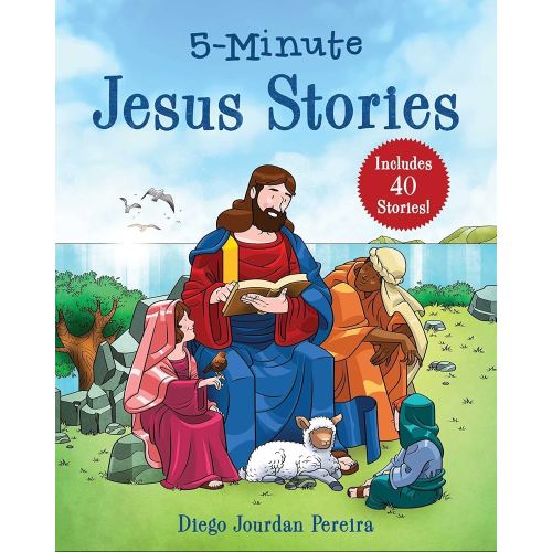 5-Minute Jesus Stories: Includes 40 Stories!