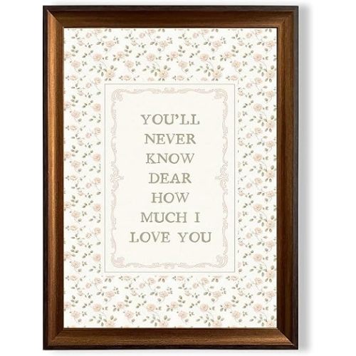 Framed Nursery Inspirational Quote Canvas Wall Art You'll Never Know Dear How Much I Love You Wall Decor Pictures Farmhouse Green Pink Floral Poster Prints Daily Reminder Home Decoration 12x16in