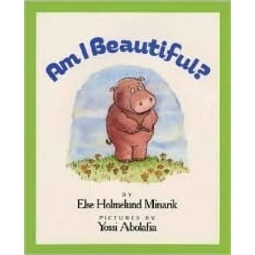 Am I Beautiful? by Else Holmelund Minarik | Goodreads