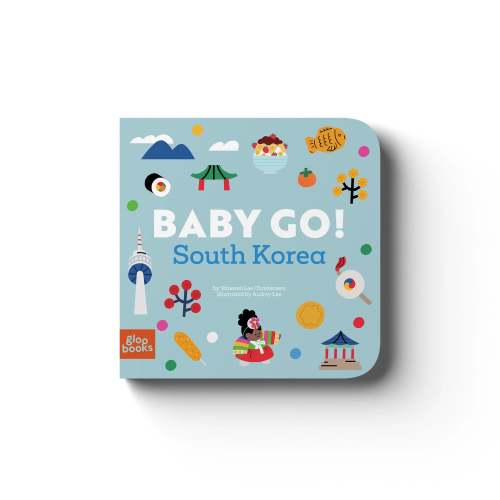 Baby Go! South Korea Board Book by Vanessa Lee Christensen & Audrey Lee