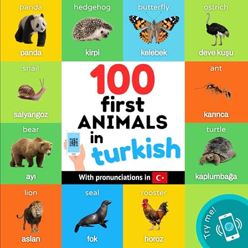100 first animals in turkish: Bilingual picture book for kids: english / turkish with pronunciations (Learn Turkish) Paperback – March 12, 2023