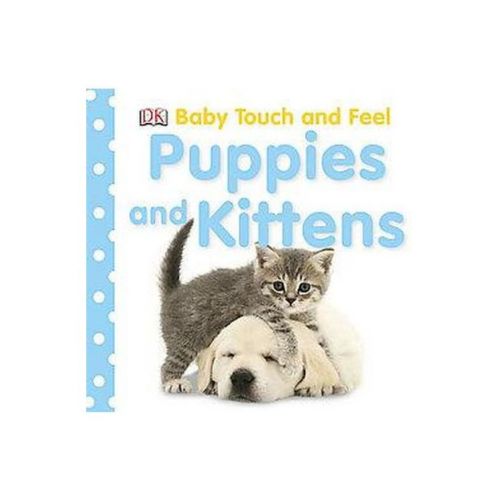 Puppies And Kittens ( Baby Touch And Feel) By Dorling Kindersley, Inc. (board Book)
